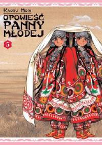 Opowieść Panny Młodej tom 5 - Kaoru Mori