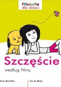 Szczęście według Niny - Oscar Brenifier, Iris de Moüy