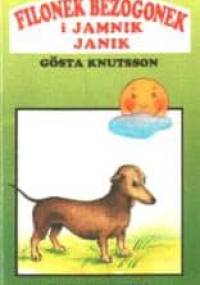 Filonek Bezogonek i jamnik Janik - Gösta Knutsson