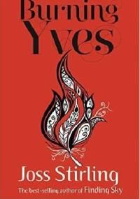 Burning Yves - Joss Stirling