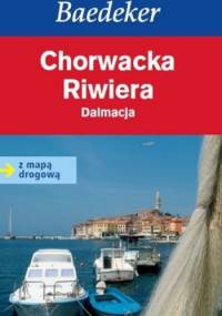 Chorwacka Riwiera. Dalmacja. Przewodnik Baedeker + mapa drogowa - praca zbiorowa