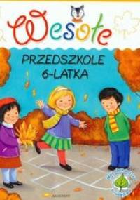 Wesołe przedszkole 6-latka - Anna Podgórska