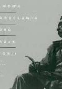Ze Lwowa do Wrocławia. Fredro – świadek historii. - Jarosław Maliniak