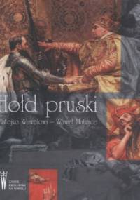 Hołd Pruski. Matejko Wawelowi - Wawel Matejce