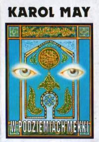 W podziemiach Mekki - Karol May