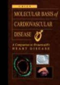 Molecular Basis of Cardiovascular Disease - Chien
