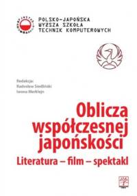 Oblicza współczesnej japońskości - Iwona Merklejn, Radosław Siedliński