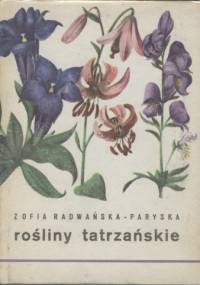 Rośliny tatrzańskie - Zofia Radwańska-Paryska