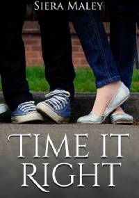 Time It Right - Siera Maley