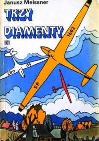 Trzy diamenty - Janusz Meissner