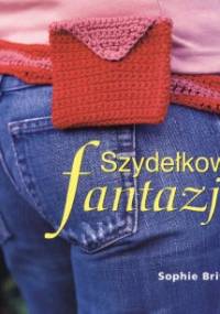 Szydełkowe fantazje - Sophie Britten