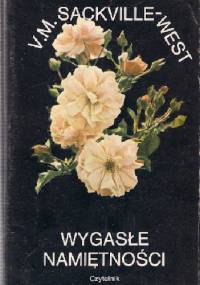 Wygasłe namiętności - Victoria Mary Sackville-West