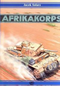 Afrika Korps 1941-1943 - Jacek Solarz