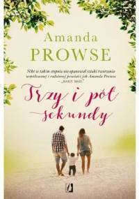 Trzy i pół sekundy - Amanda Prowse