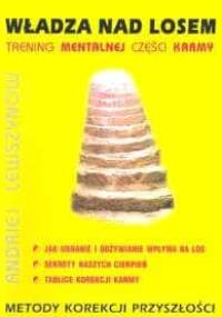 Władza nad swoim losem. Trening mentalnej części karmy - Andriej Lewszynow