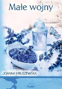 Małe wojny - Joanna Kruszewska