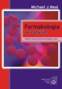 Farmakologia w zarysie - Michael J. Neal