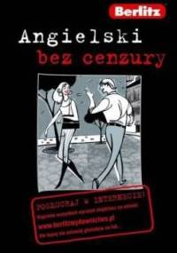 Angielski bez cenzury - Emily Bernath, Claire Bell