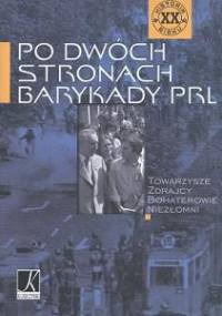 Po dwóch stronach barykady PRL