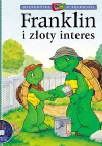 Franklin i Złoty Interes - Paulette Bourgeois