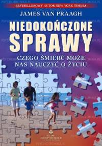 Niedokończone sprawy - James van Praagh