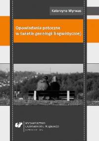 Opowiadania potoczne w świetle genologii lingwistycznej - Katarzyna Wyrwas