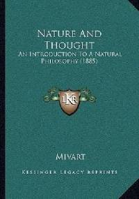 Nature and Thought An Introduction to a Natural Philosophy - St. George Mivart