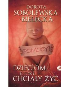 Dzieciom, które chciały żyć