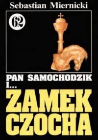 Pan Samochodzik i zamek Czocha - Sebastian Miernicki