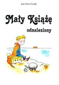 Mały Książę odnaleziony - Jean-Pierre Davidts
