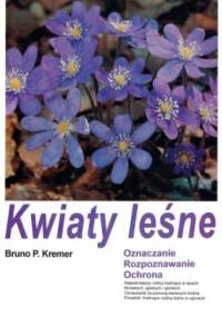Kwiaty leśne - Bruno P. Kremer