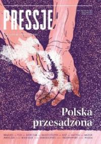 Pressje, teka 44/2016. Polska przesądzona - Redakcja pisma Pressje