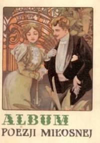 Album poezji miłosnej - Wiktor Woroszylski