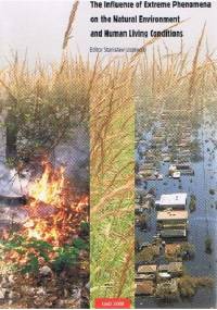 The Influence of Extreme Phenomena on the Natural Environment and Human Living Conditions