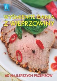 Wyśmienite dania z wieprzowiny - praca zbiorowa