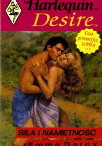 Siła i namiętność - Emma Darcy