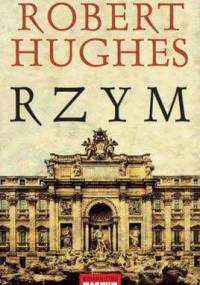 Rzym - Robert Hughes