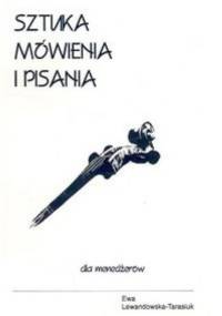 Sztuka mówienia i pisania dla menedżerów - Ewa Lewandowska-Tarasiuk