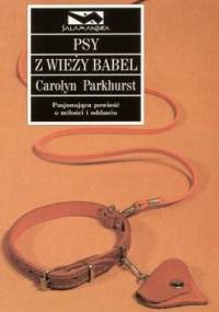 Psy z Wieży Babel - Carolyn Parkhurst
