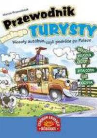 Przewodnik małego turysty. Wesoły autobus, czyli podróże po Polsce - Marcin Przewoźniak