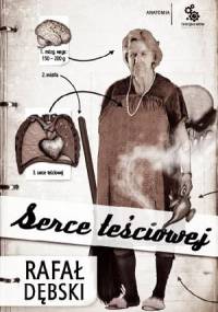 Serce teściowej - Rafał Dębski