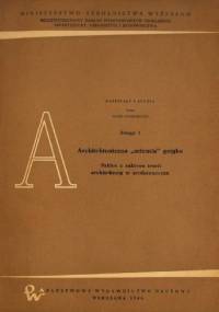 Architektoniczna "scientia" gotyku. Szkice z zakresu teorii architektury w średniowieczu - Maria Łodyńska-Kosińska