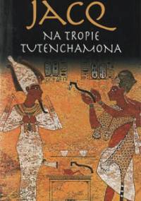 Na tropie Tutenchamona - Christian Jacq