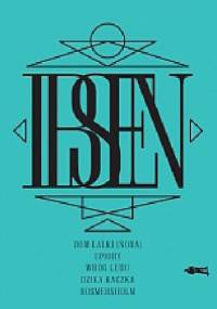 Dramaty wybrane, t. I - Henrik Ibsen