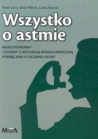 Wszystko o astmie - Mark Levy