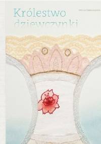 Królestwo dziewczynki - Iwona Chmielewska