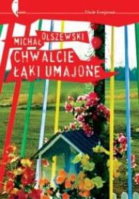Chwalcie łąki umajone - Michał Olszewski