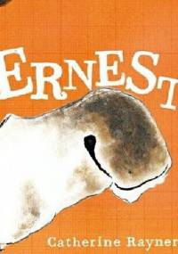 Ernest - Catherine Rayner