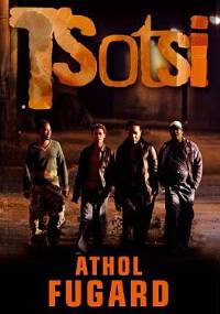 Tsotsi - Athol Fugard