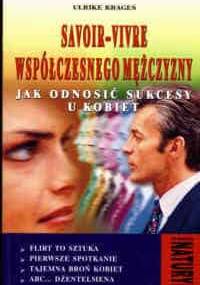 Savoir vivre współczesnego mężczyzny - Ulrike Krages